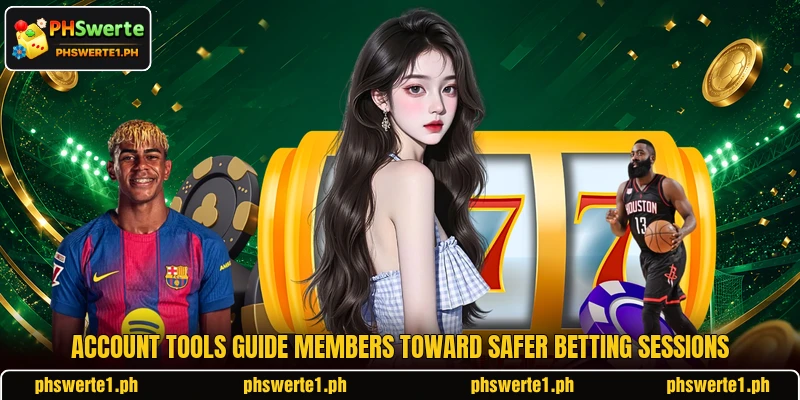 Account tools guide members toward safer betting sessions