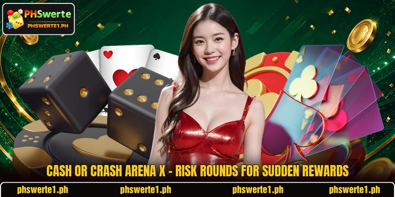 Cash Or Crash Arena X - Risk Rounds For Sudden Rewards