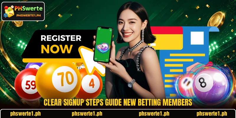 Clear signup steps guide new betting members