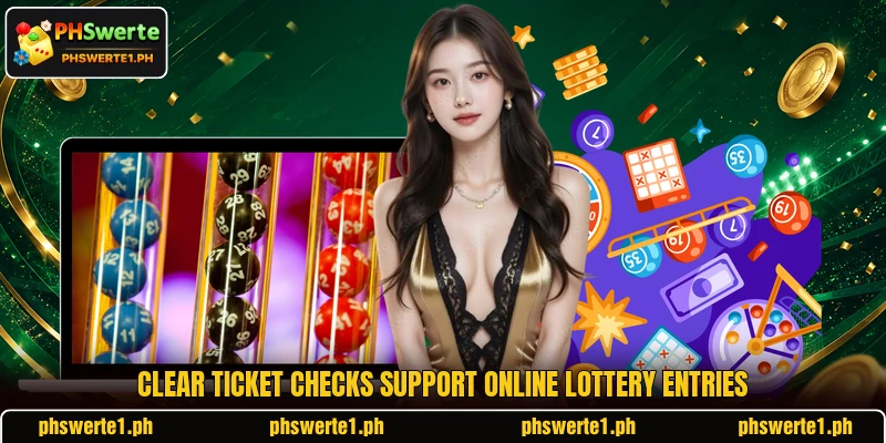 Clear ticket checks support online lottery entries Clear ticket checks support online lottery entries