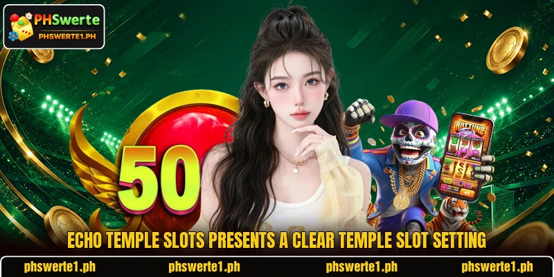 Echo Temple Slots presents a clear temple slot setting Echo Temple Slots presents a clear temple slot setting