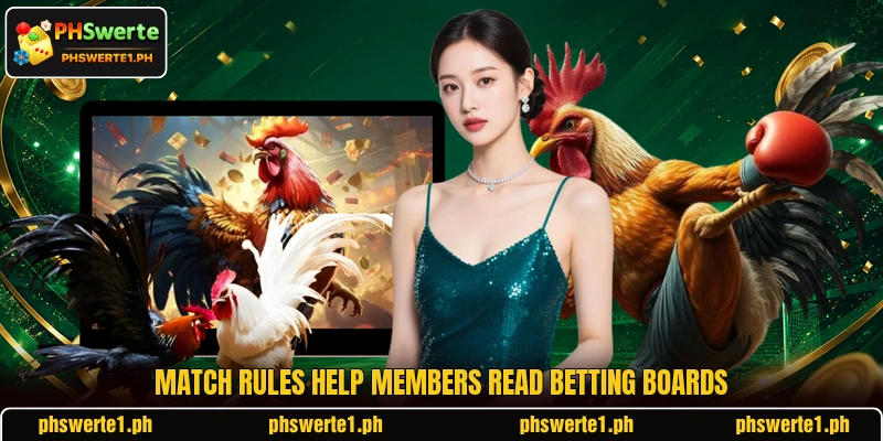 Match rules help members read betting boards