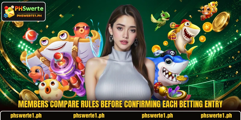 Members compare rules before confirming each betting entry