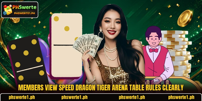 Members view Speed Dragon Tiger Arena table rules clearly Members view Speed Dragon Tiger Arena table rules clearly