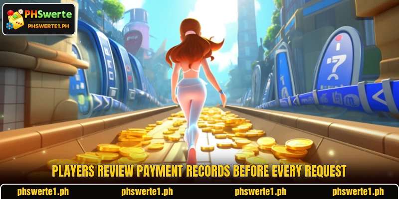Players review payment records before every request