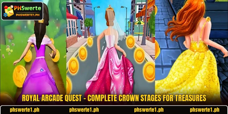 Royal Arcade Quest - Complete Crown Stages For Treasures