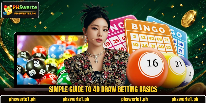 Simple guide to 4D Draw betting basics
