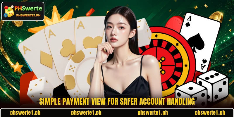 Simple payment view for safer account handling Simple payment view for safer account handling